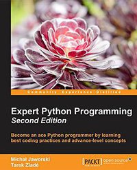 Expert Python Programming - Second Edition (Packt Publishing - ebooks Account 2016)