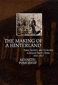 The Making of a Hinterland (University of California Press 1993)