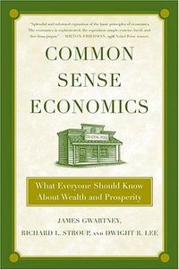 Common Sense Economics (St. Martin's Press 2005)
