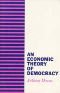An Economic Theory of Democracy (Addison Wesley 1997)