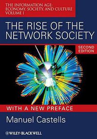 The Rise of the Network Society (Wiley-Blackwell 2009)