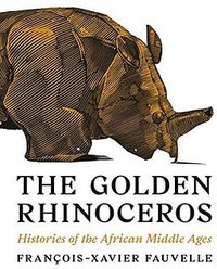 The Golden Rhinoceros (Princeton University Press 2018)