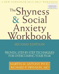 The Shyness & Social Anxiety Workbook (New Harbinger Publications 2008)
