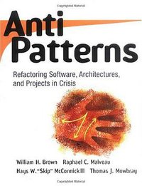 AntiPatterns (Wiley 1998)