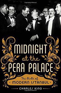 Midnight at the Pera Palace (W. W. Norton  Company 2014)