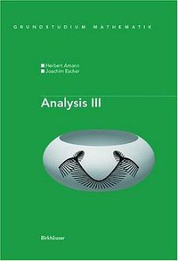 Analysis III (Springer Basel 2001)