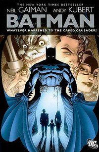 Batman: Whatever Happened to the Caped Crusader? (DC Comics 2010)