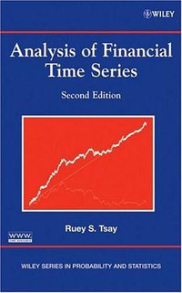 Analysis of Financial Time Series (Wiley-Interscience 2005)