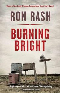 Burning Bright (Canongate Books Ltd 2012)