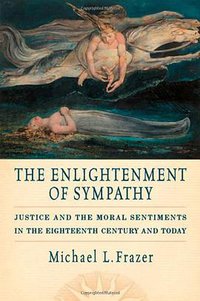 The Enlightenment of Sympathy (Oxford University Press 2010)