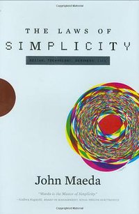 The Laws of Simplicity (The MIT Press 2006)