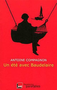 Un été avec Baudelaire (Des Equateurs 2015)