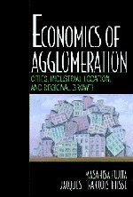 Economics of Agglomeration (Cambridge University Press 2005)