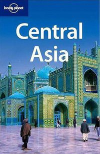Central Asia (Lonely Planet 2010)