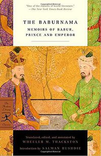 The Baburnama (Modern Library 2002)