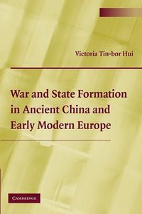 War and State Formation in Ancient China and Early Modern Europe (Cambridge University Press 2005)