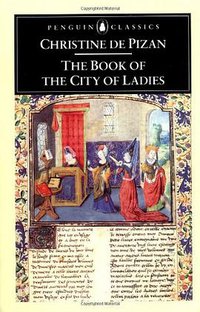 The Book of the City of Ladies (Penguin Classics 2004)