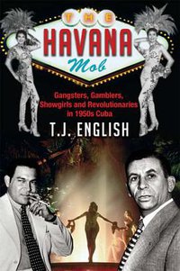 The Havana Mob (Mainstream Publishing 2007)