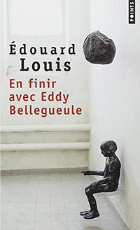 En finir avec Eddy Bellegueule (Points 2015)