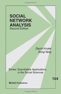 Social Network Analysis (SAGE Publications, Inc 2007)