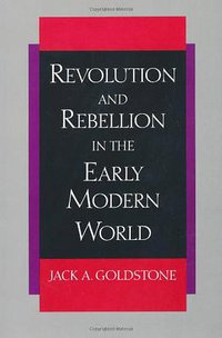 Revolution and Rebellion in the Early Modern World (University of California Press 1993)