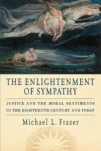 The Enlightenment of Sympathy (Oxford University Press 2012)