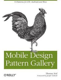 Mobile Design Pattern Gallery (O'Reilly Media 2011)