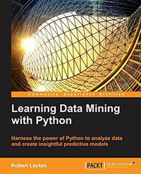 Learning Data Mining with Python (Packt Publishing - ebooks Account 2015)