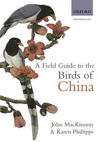 A Field Guide to the Birds of China (Oxford University Press 2000)