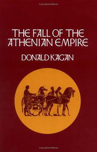The Fall of the Athenian Empire (Cornell University Press 1991)