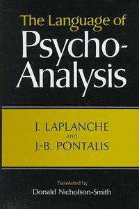 The Language of Psycho-Analysis (W. W. Norton & Company 1974)