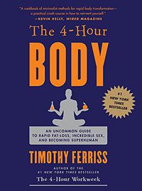 The 4-Hour Body (Harmony 2010)