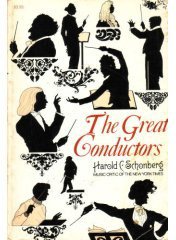The Great Conductors (Simon and Schuster 1967)