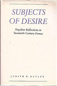 Subjects of Desire (Columbia University Press 1987)