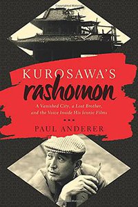 Kurosawa's Rashomon (Pegasus Books 2016)