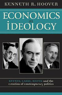 Economics as Ideology (Rowman & Littlefield Publishers 2003)