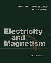 Electricity and Magnetism (Cambridge University Press 2013)
