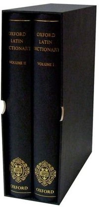 Oxford Latin Dictionary (Oxford University Press, USA 2012)