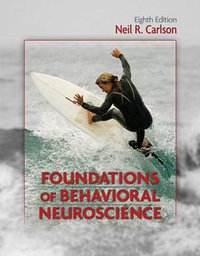 Foundations of Behavioral Neuroscience (Prentice Hall 2010)