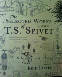 The Selected Works of T.S. Spivet (Vintage Books London 2010)