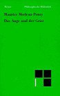 Das Auge und der Geist. Philosophische Essays (Meiner Felix Verlag GmbH 2001)