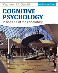 Cognitive Psychology in and Out of the Laboratory (2013)
