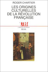 Les Origines culturelles de la Révolution française (Seuil 1990)
