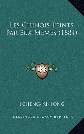 Les Chinois Peints Par Eux-Memes
