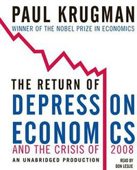The Return of Depression Economics and the Crisis of 2008 (Random House Audio 2008)