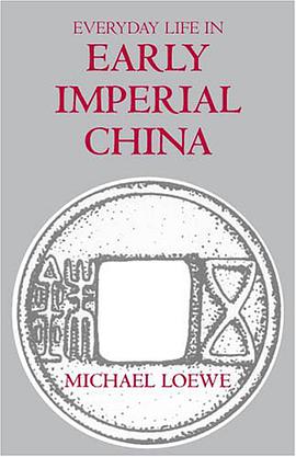 Everyday Life in Early Imperial China