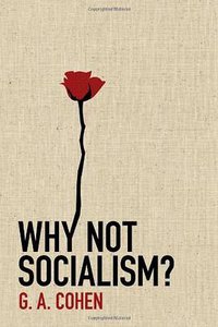 Why Not Socialism? (Princeton University Press 2009)