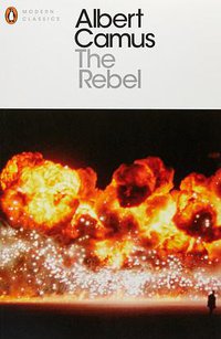 The Rebel (Penguin Classics 2000)