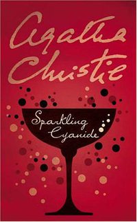 Sparkling Cyanide (Agatha Christie Signature Edition) (HarperCollins Publishers Ltd 2002)