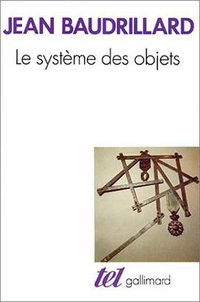 Le système des objets (Gallimard 1978)